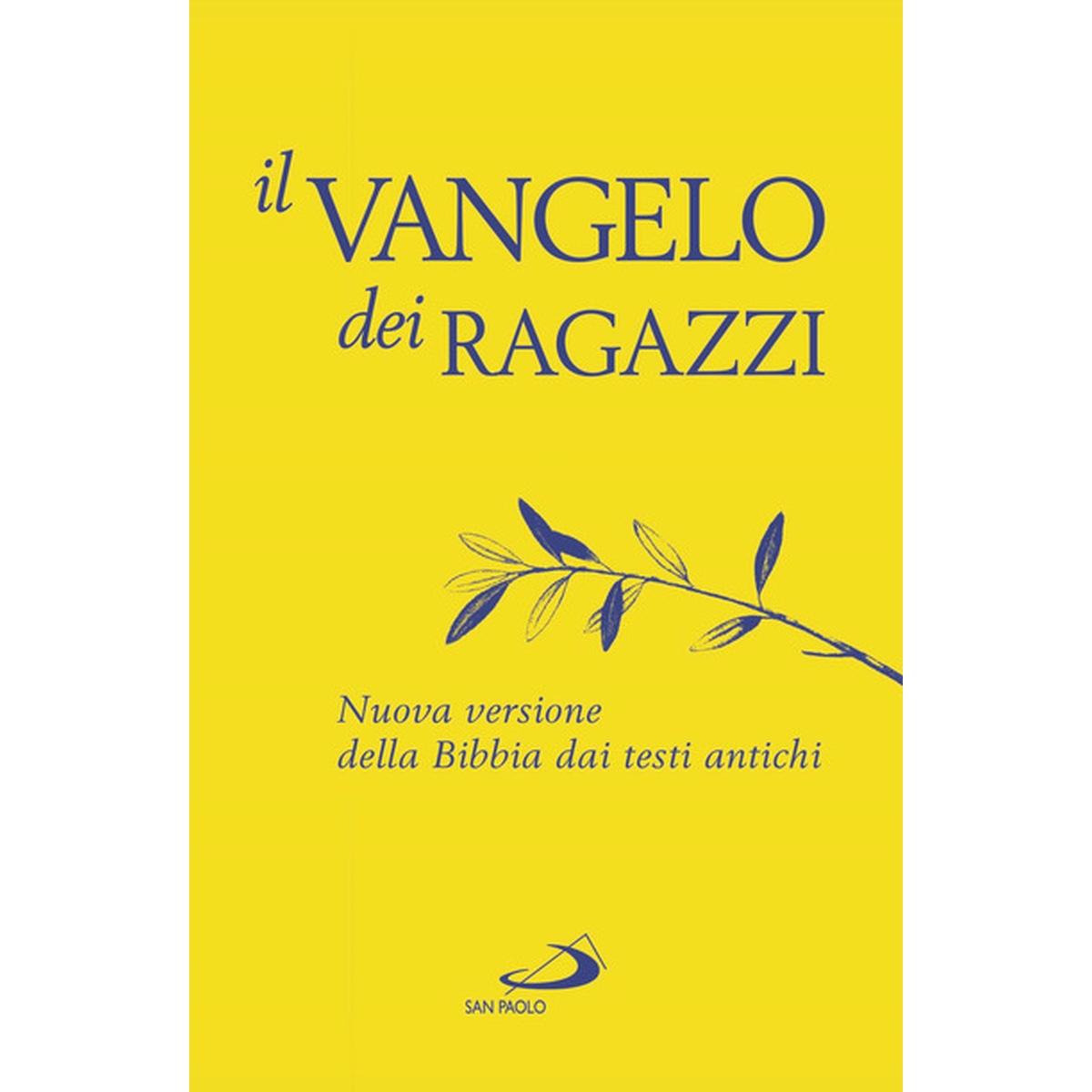 IL VANGELO DEI RAGAZZI. NUOVA VERSIONE DELLA BIBBIA DAI TESTI ANTICHI<br />