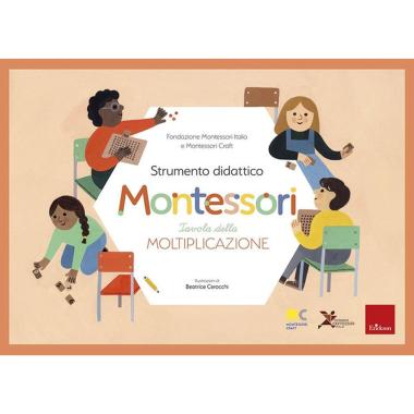 Tavola della moltiplicazionestrumento didattico montessoricon prodotti varidi fondazione montessori italia (cur.)