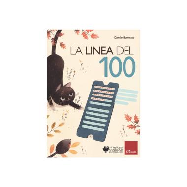 La linea del 100. metodo analogico per l'apprendimento della matematica. con strumento