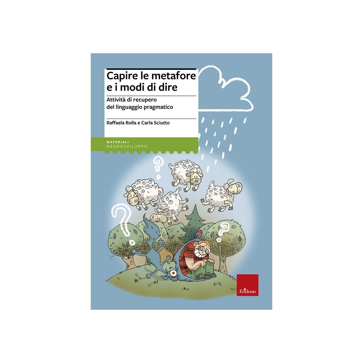 Capire le metafore e i modi di dire. attivit di recupero del linguaggio pragmatico
